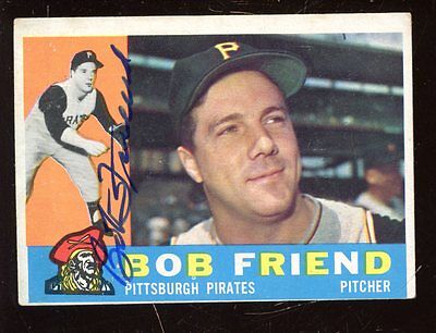 1960 Topps Baseball Card #437 Bob Friend Autographed