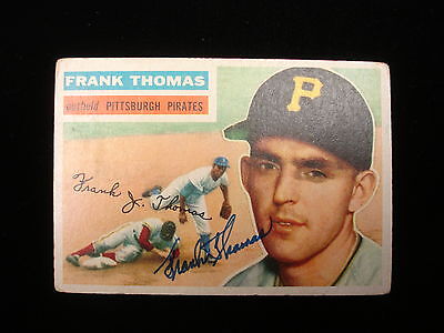 Frank Thomas Pittsburgh Pirates Autographed 1956 Topps #153 Card