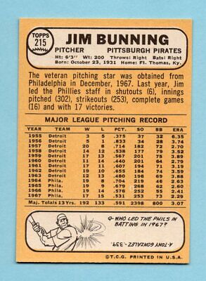 1968 Topps #215 Jim Bunning Pittsburgh Pirates Baseball Card NM    