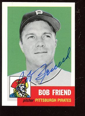 1991 Topps Archive 1953 Baseball Card #298 Bob Friend Autographed NRMT