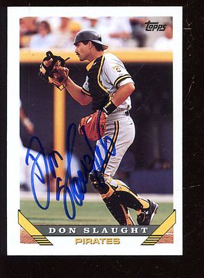 1993 Topps Baseball Card #778 Don Slaught Autographed NRMT