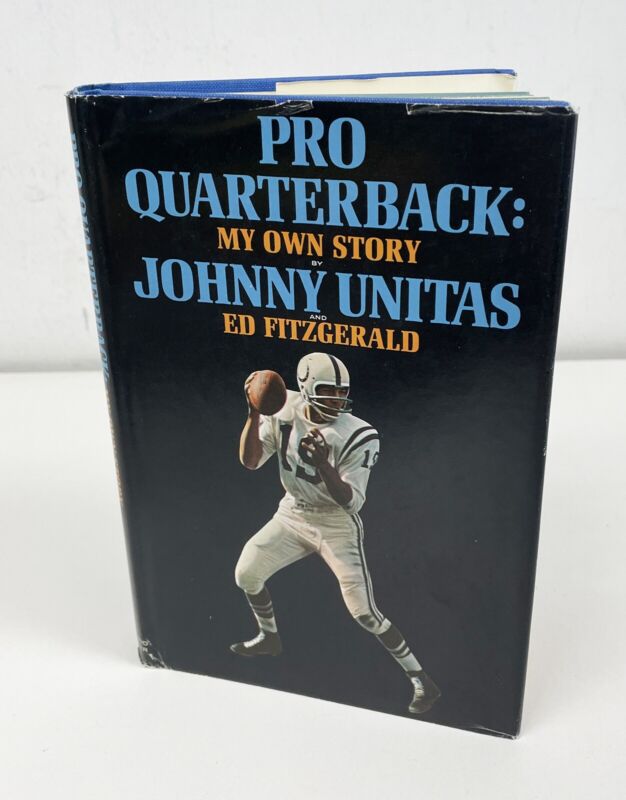 Johnny Unitas Signed Book “Pro Quarterback: My Own Story” Auto w B&E Hologram