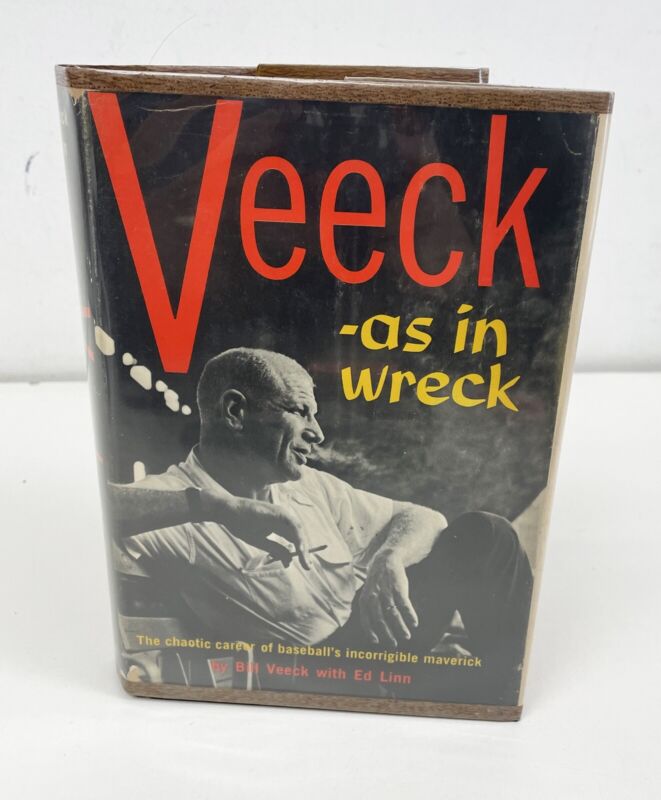 Bill Veeck Signed Book “Veeck as in Wreck” Auto w B&E Hologram