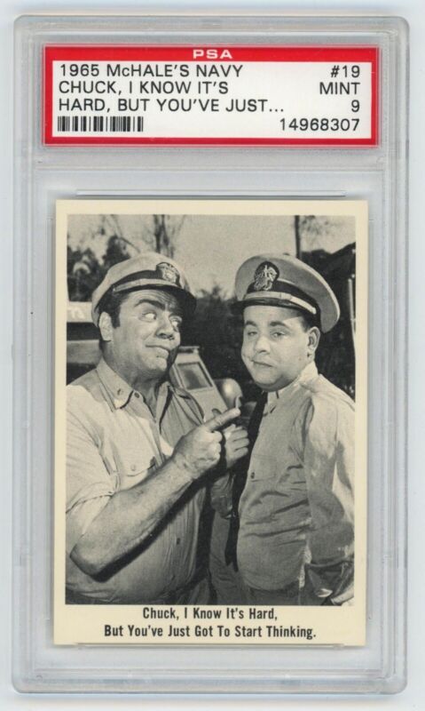 1965 McHale’s Navy Card #19 Chuck, I Know It’s Hard, But... PSA 9 MINT