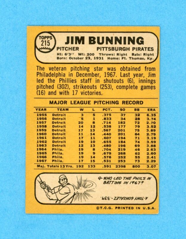 1968 Topps Jim Bunning Signed Card #215 Auto with B&E Hologram • Nice EX