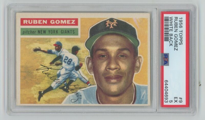 1956 Topps Ruben Gomez White Back #9 PSA 5 EX