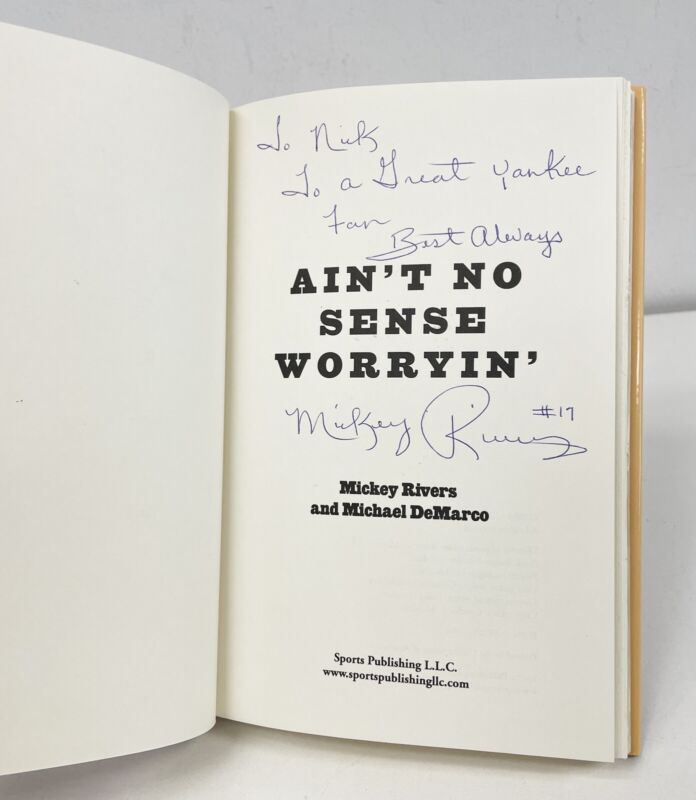 Mickey Rivers Signed Book To Nick  “Ain’t No Sense Worryin'” Auto w B&E Hologram