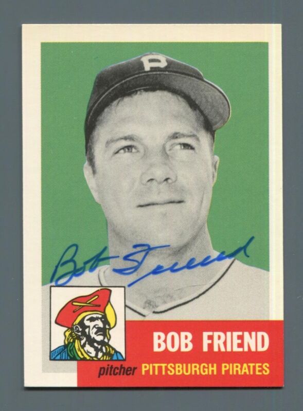 1953 Topps 1991 Archives Series Signed #298 Bob Friend Auto