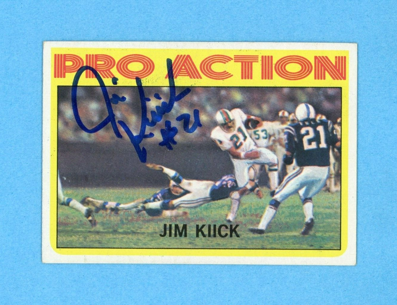 Jim Kiick Pro Action Miami Dolphins 1972 Topps #121 Autographed Football Card