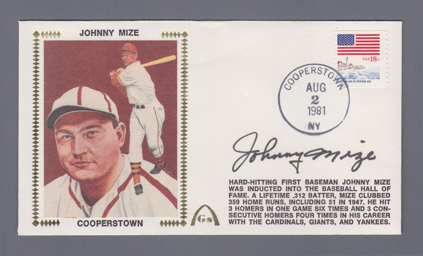 Signed First Day Cover 8/2/81 Cachet Johnny Mize Auto with B&E Hologram 