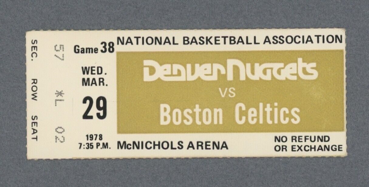 3/29/78 Denver Nuggets vs Boston Celtics at McNichols Arena Ticket Stub