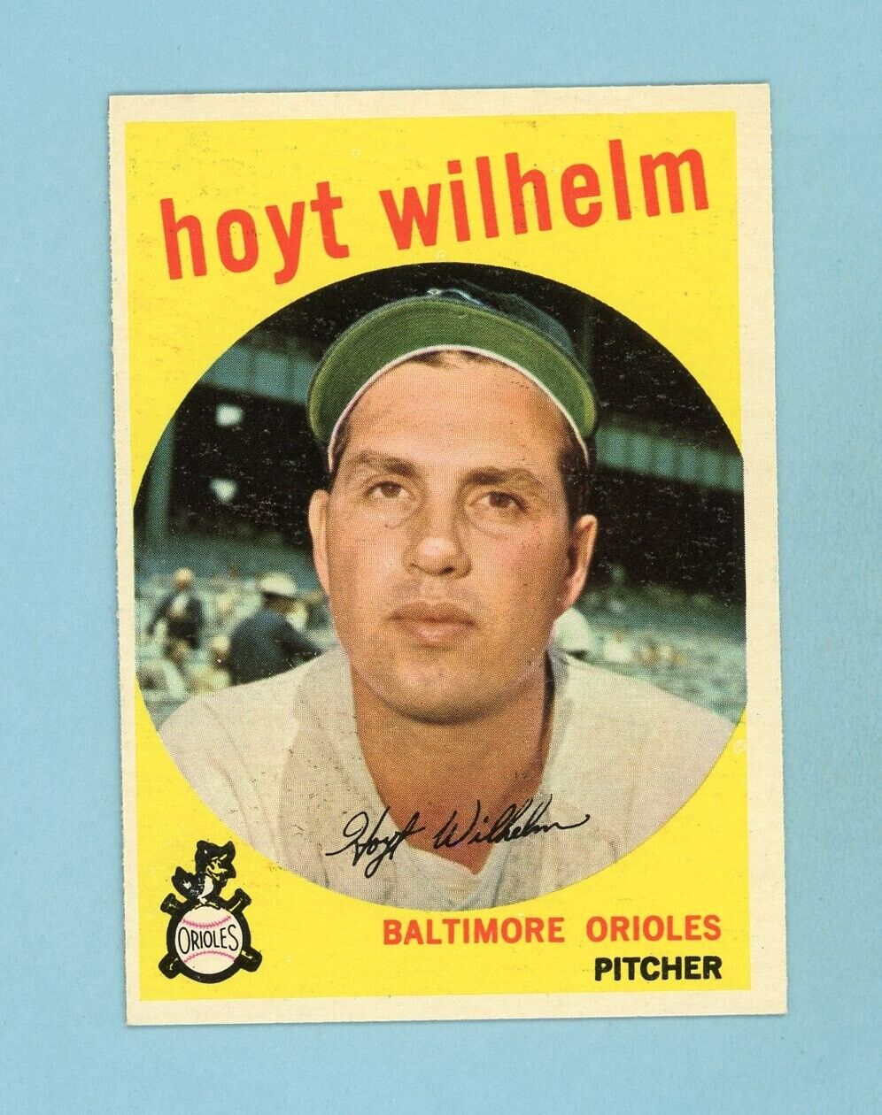 1959 Topps #349 Hoyt Wilhelm Baltimore Orioles Baseball Card NM o/c