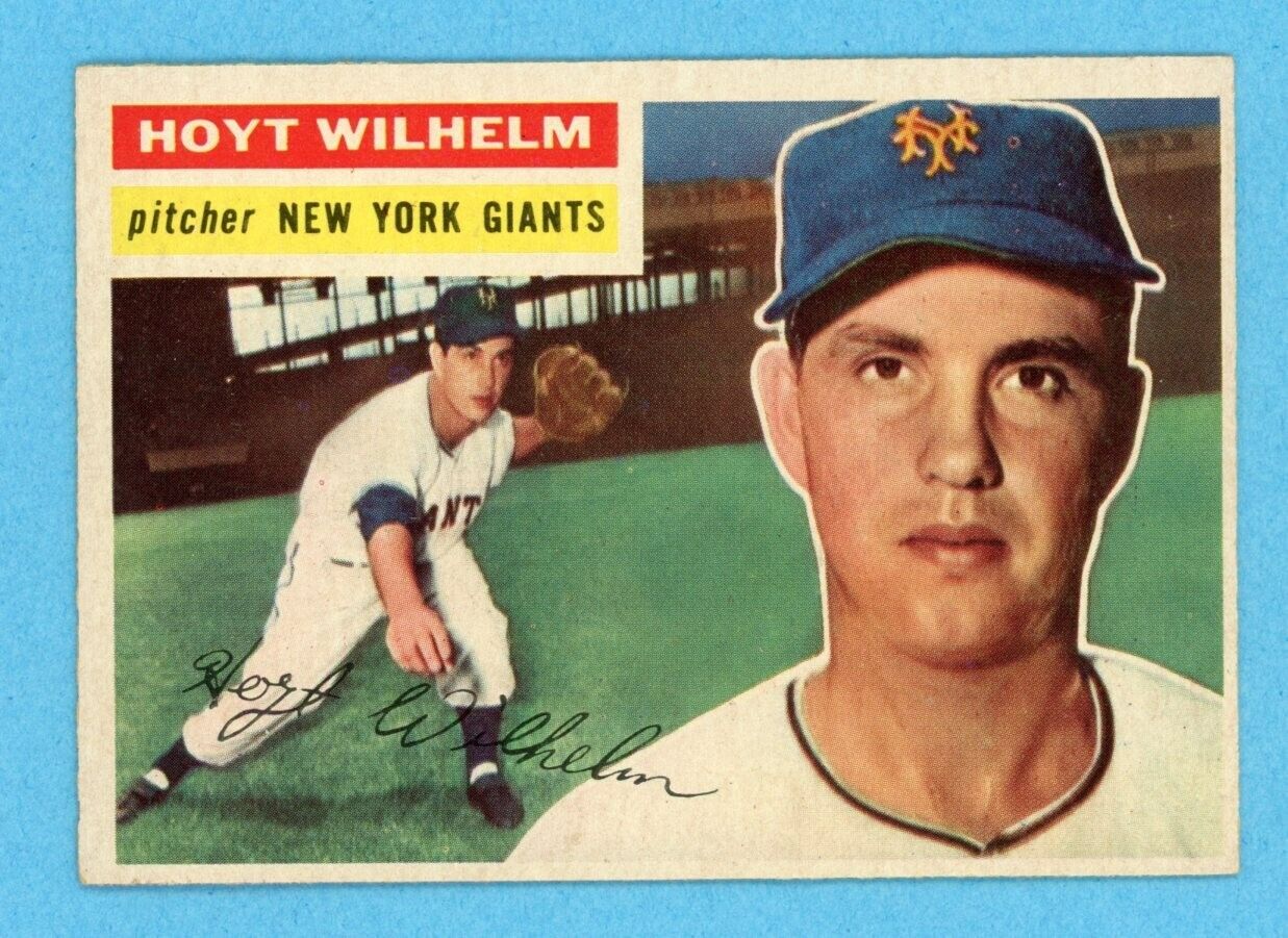 1956 Topps #307 Hoyt Wilhelm New York Giants Baseball Card EX+ - Ex/Mt