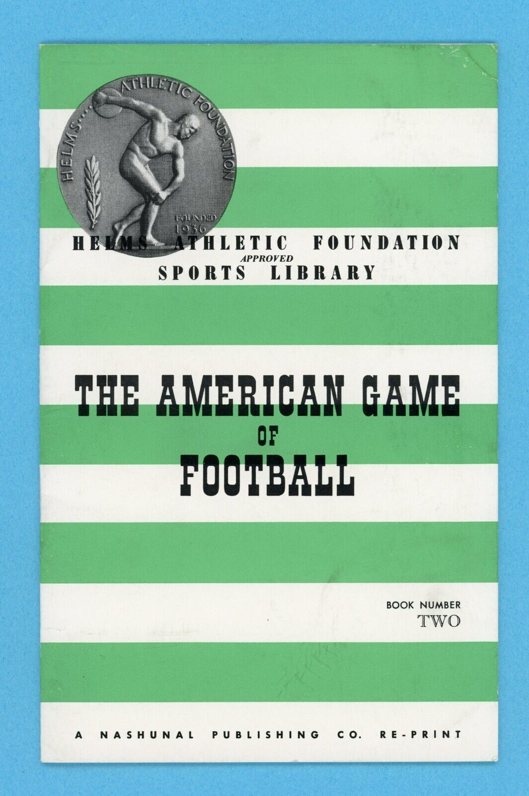 The American Game of Football Book #2 Helms Athletic Foundation