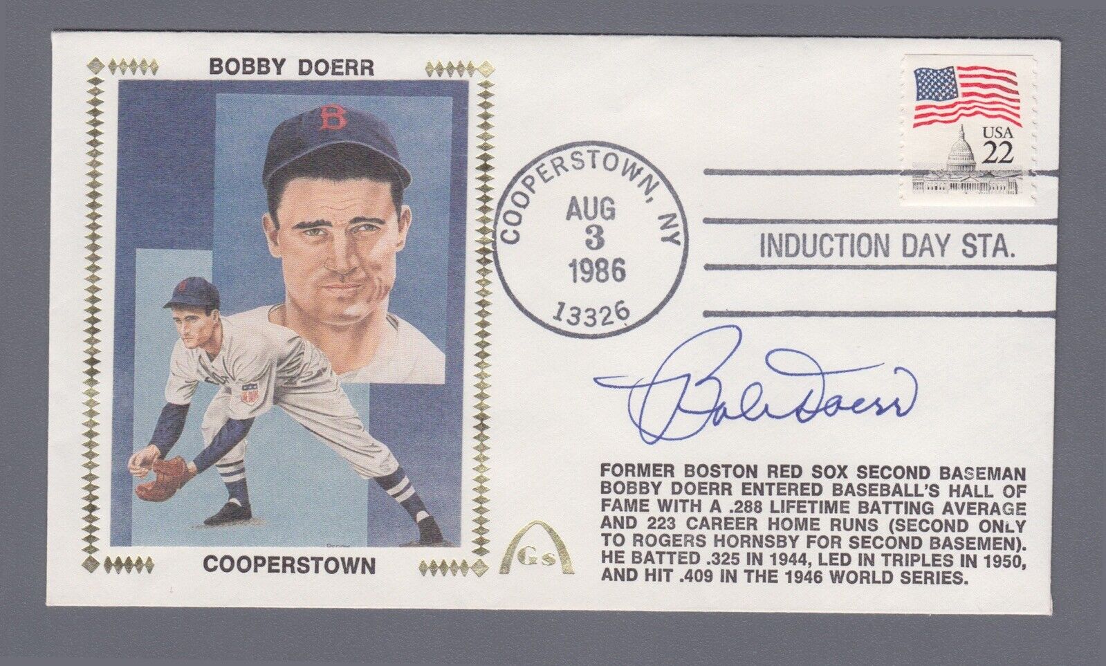 Signed First Day Cover 8/3/86 Cachet Bobby Doerr Auto with B&E Hologram