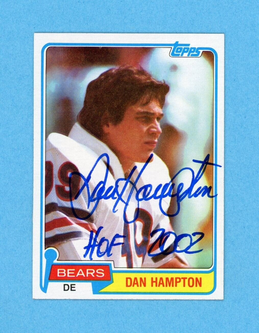 Dan Hampton Chicago Bears 1981 Topps #316 Autographed Football Card