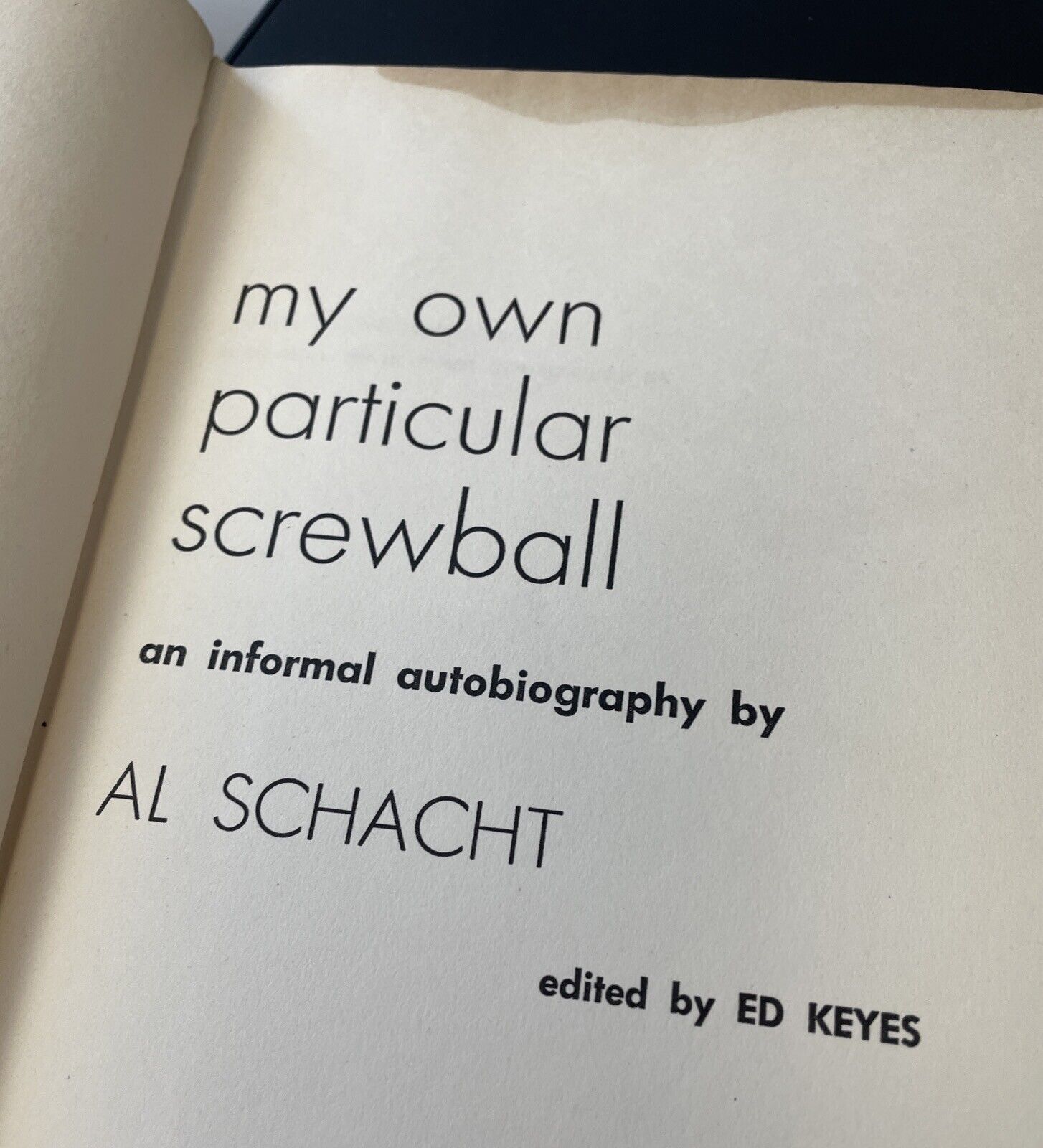 Al Schacht Signed 1955 Book “My Own Particular Screwball” Auto with B&E Hologram