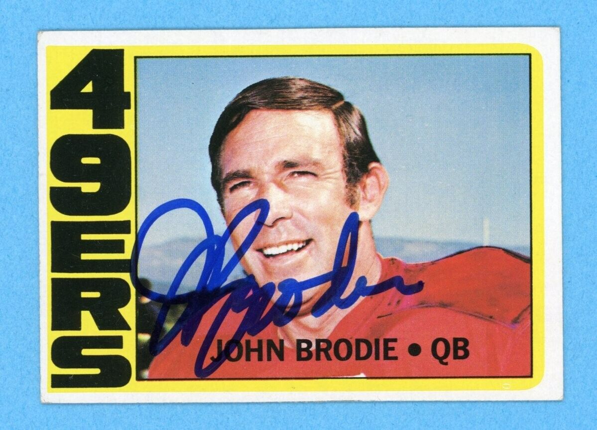 John Brodie San Francisco 49ers 1972 Topps #220 Autographed Football Card