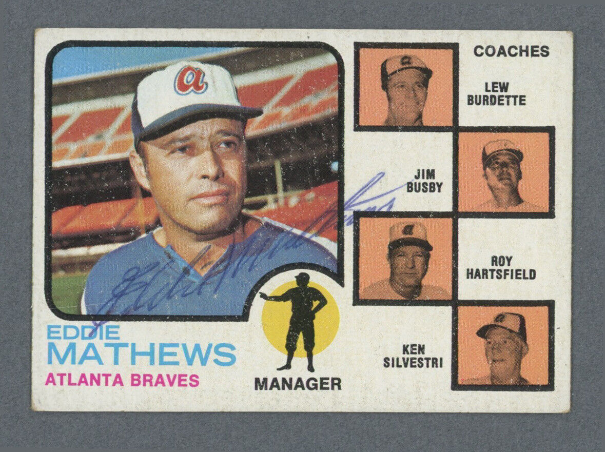 Eddie Mathews Signed 1973 Topps Card #237 Auto with B&E Hologram