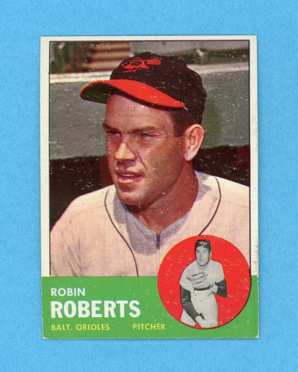 1963 Topps #125 Robin Roberts Baltimore Orioles Baseball Card E++ lht prt isu ft