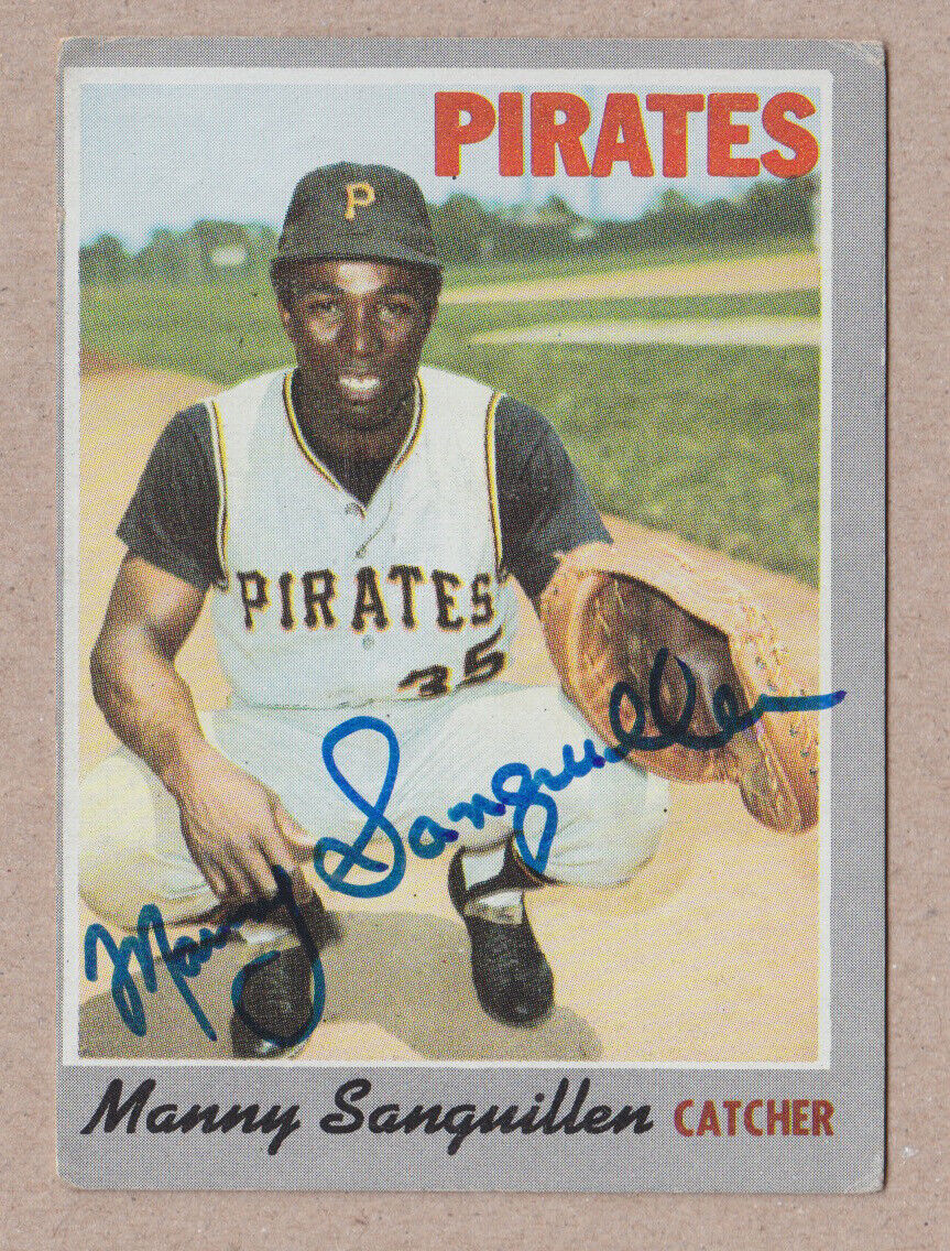 Manny Sanquillen Signed 1970 Topps Card Auto with B&E Hologram