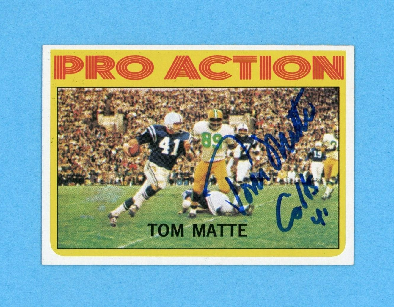 Tom Matte Pro Action Baltimore Colts 1972 Topps #131 Autographed Football Card