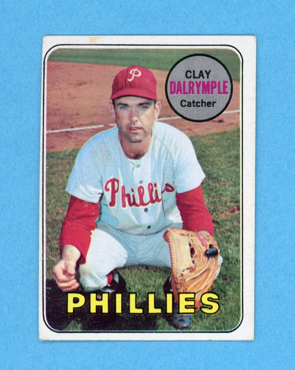 1969 Topps #151 Clay Dalrymple Philadelphia Phillies Baseball Card EX o/c sta