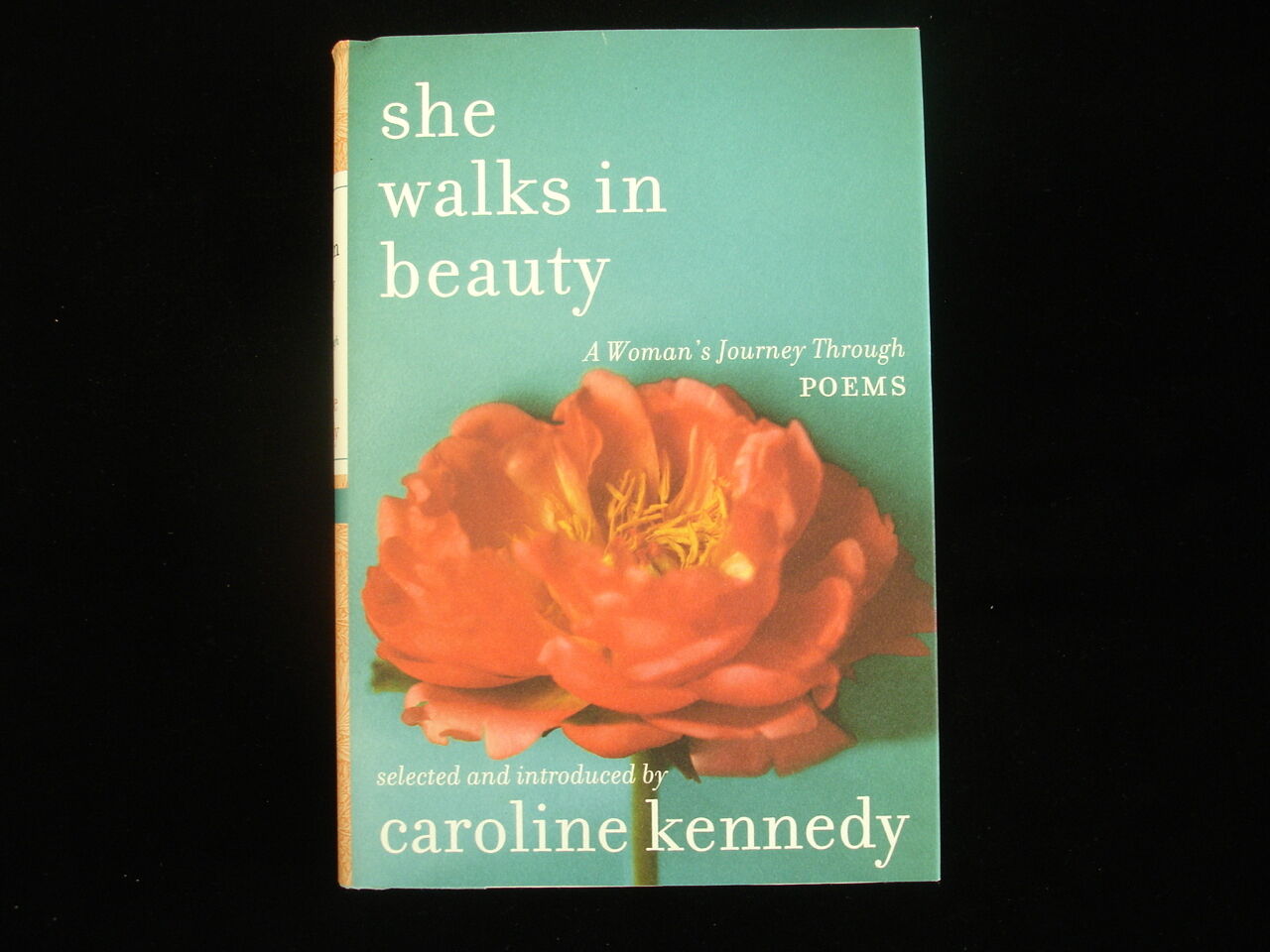 Caroline Kennedy Autographed Hardcover Poetry Book "She Walks in Beauty"