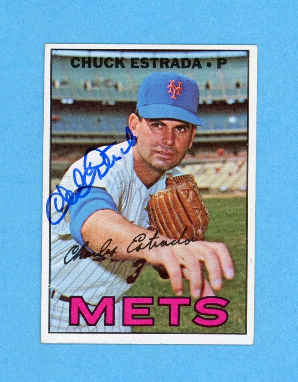 Chuck Estrada Signed 1967 Topps Card High #537 Auto with B&E Hologram