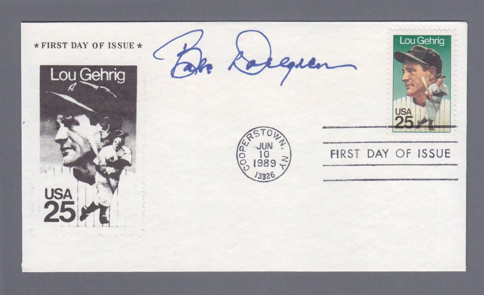 Signed First Day Cover 6/10/89 Cachet Babe Dahlgren Auto with B&E Hologram