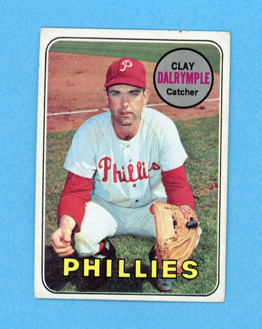 1969 Topps #151 Clay Dalrymple Philadelphia Phillies Baseball Card Vg/Ex