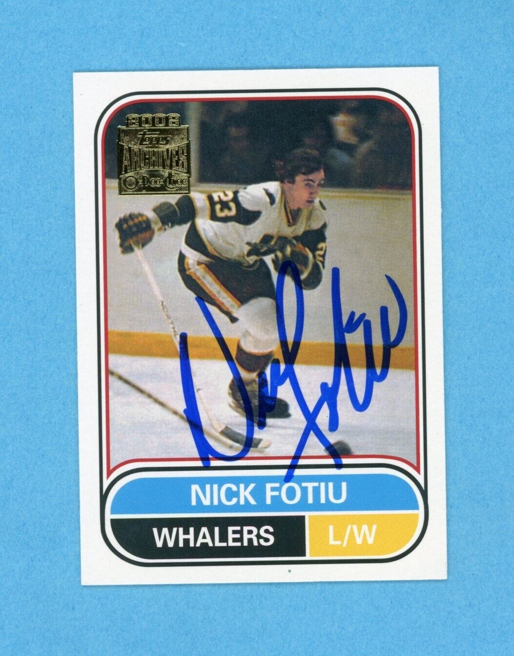 Nick Fotiu 2001-02 Topps/OPC Archives #26 Autographed Hockey Card