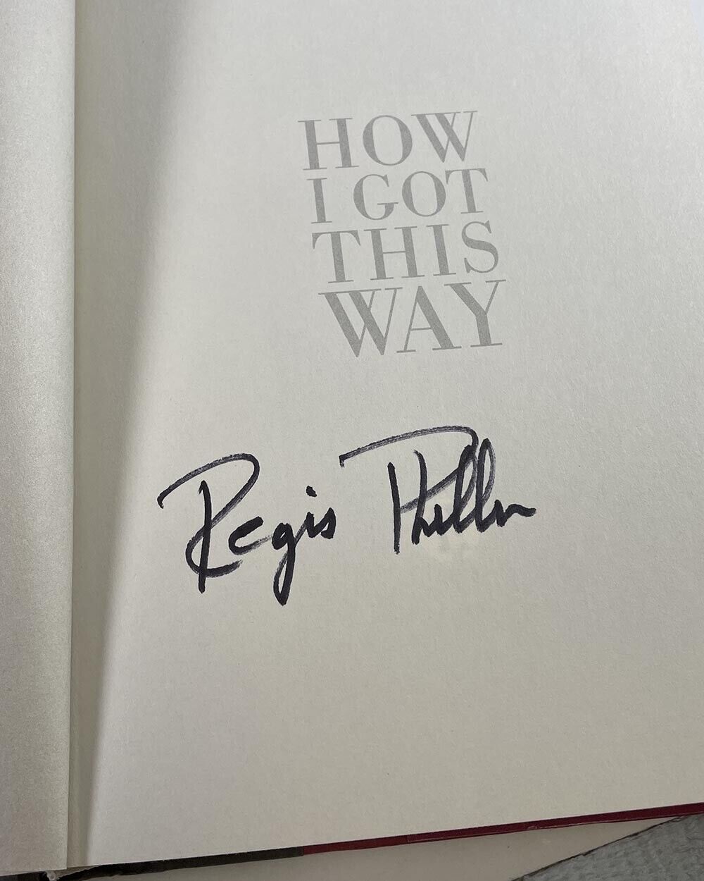 Regis Philbin Signed Book “How I Got This Way” Auto w B&E Hologram