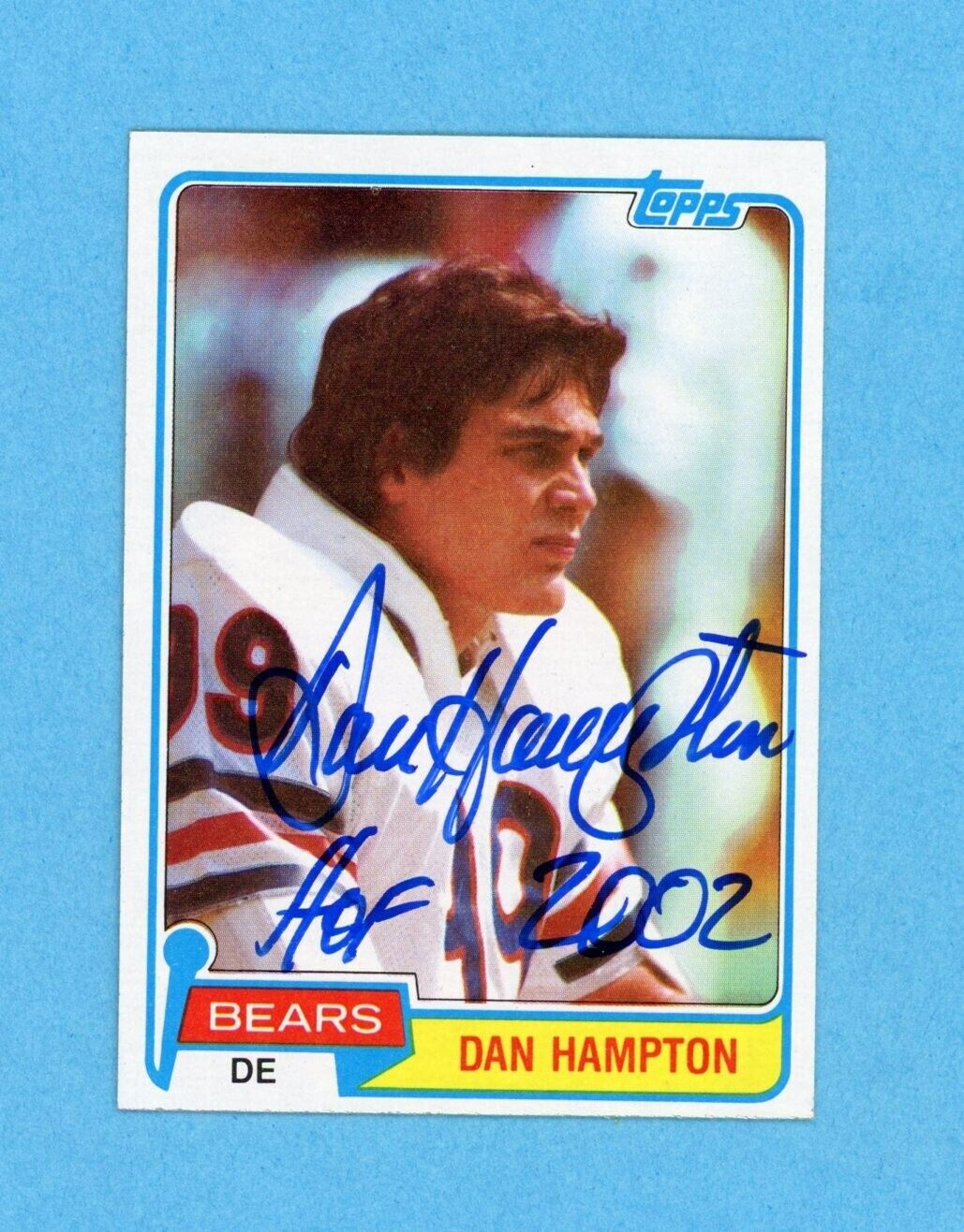 Dan Hampton Chicago Bears 1981 Topps #316 Autographed Football Card