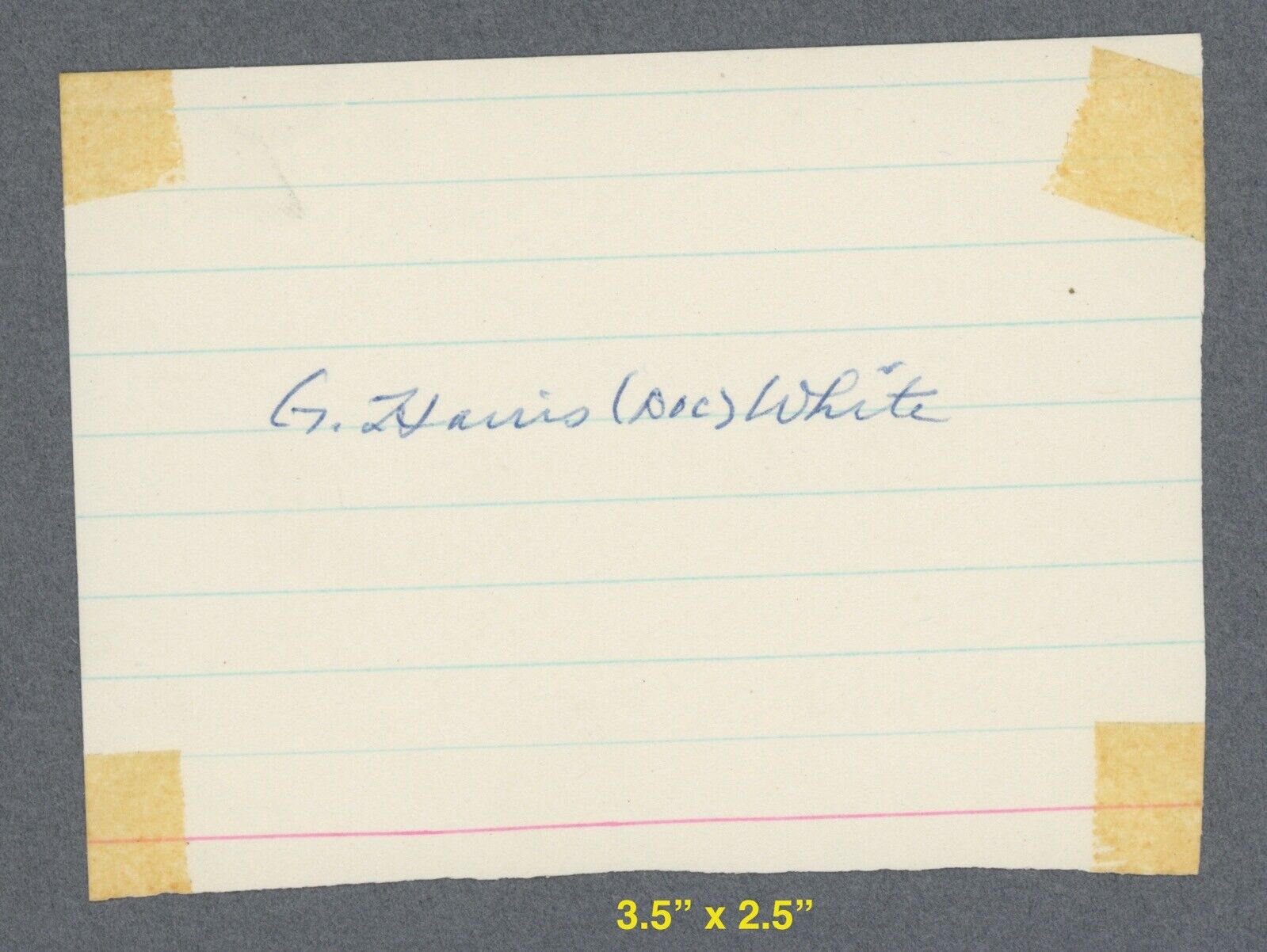 G. Harris "Doc" White • T-206 • Signed Cut Index Card w B&E Hologram