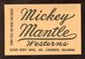 Vintage Mickey Mantle Westerns Advertising Card MINT