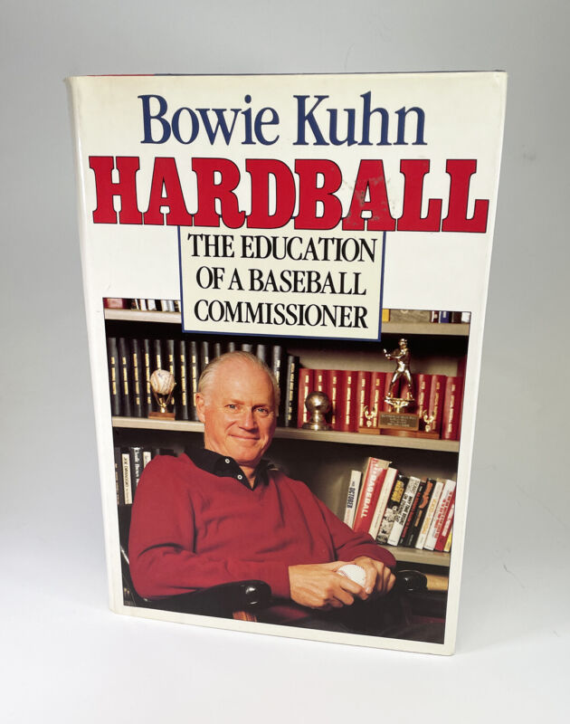 Bowie Kuhn Signed Book “Hardball” - bold sig