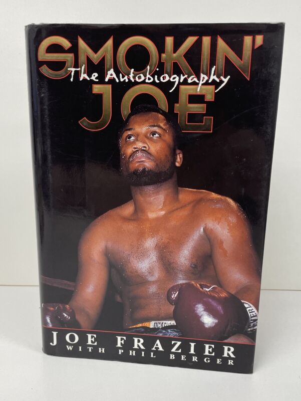 Joe Frazier Signed Book “Smokin’ Joe an Autobiography”