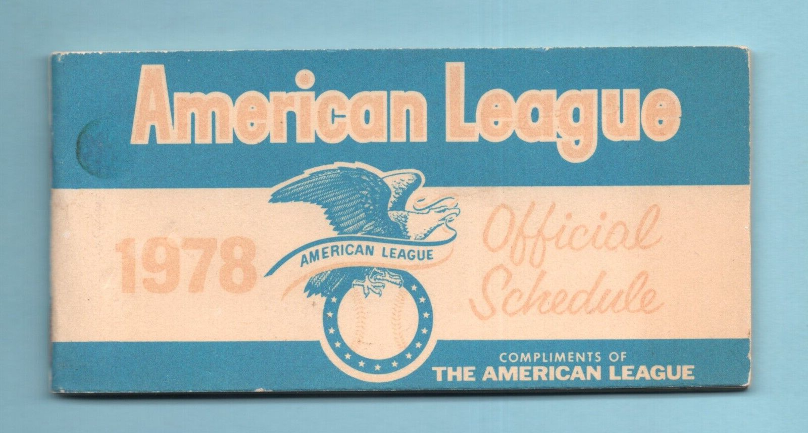 1978 Official American League Booklet Type Schedule compliments of Amer League